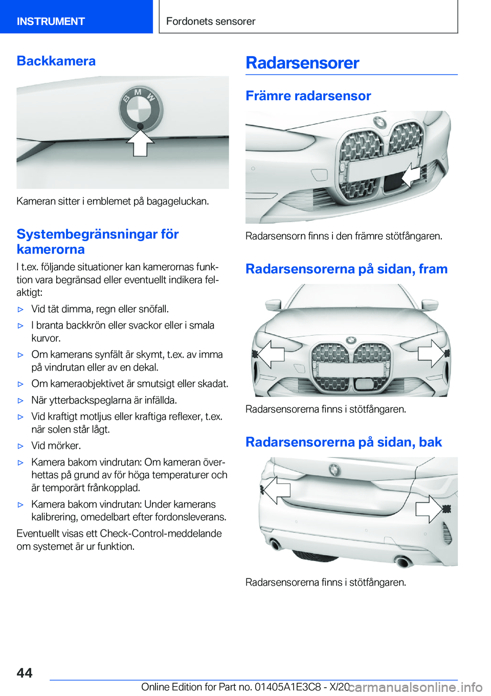 BMW M4 2021  InstruktionsbÖcker (in Swedish) �B�a�c�k�k�a�m�e�r�a
�K�a�m�e�r�a�n��s�i�t�t�e�r��i��e�m�b�l�e�m�e�t��p�å��b�a�g�a�g�e�l�u�c�k�a�n�.�S�y�s�t�e�m�b�e�g�r�ä�n�s�n�i�n�g�a�r��f�