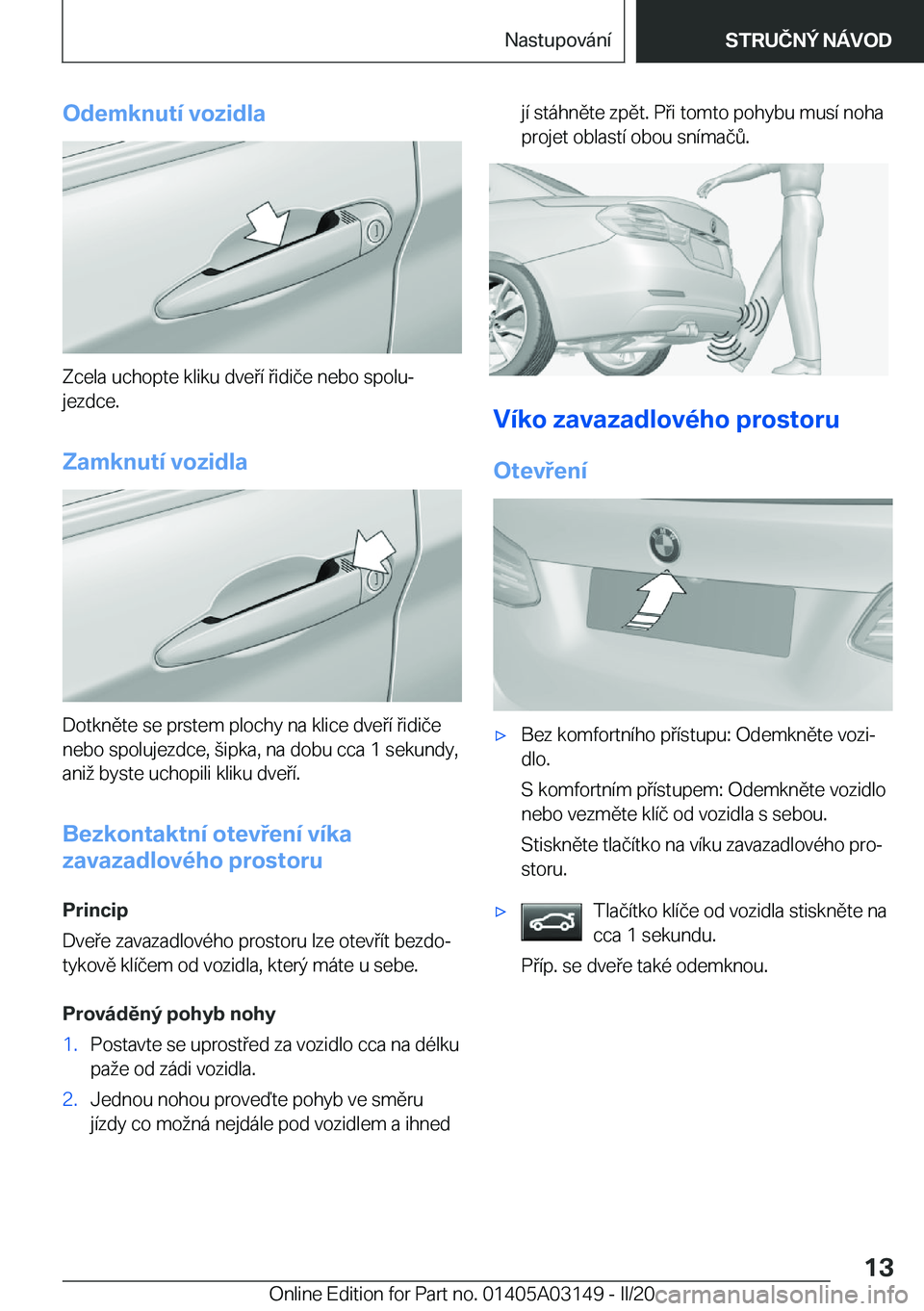 BMW M4 2020  Návod na použití (in Czech) �O�d�e�m�k�n�u�t�