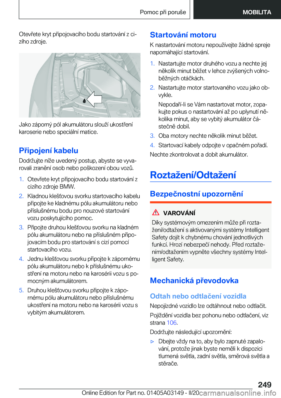 BMW M4 2020  Návod na použití (in Czech) �O�t�e�v�e�t�e��k�r�y�t��p�i�p�o�j�o�v�a�c�