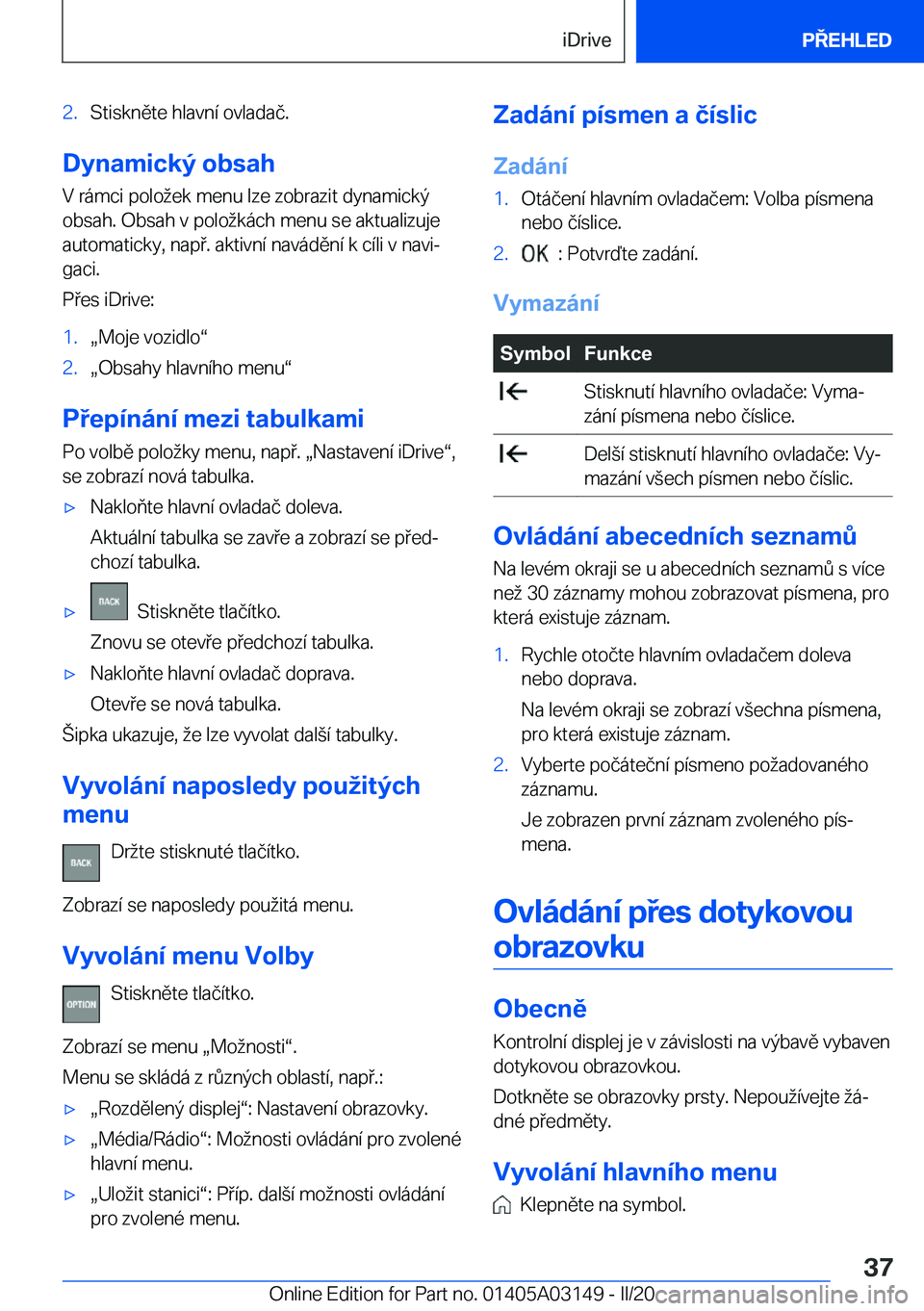 BMW M4 2020  Návod na použití (in Czech) �2�.�S�t�i�s�k�n�