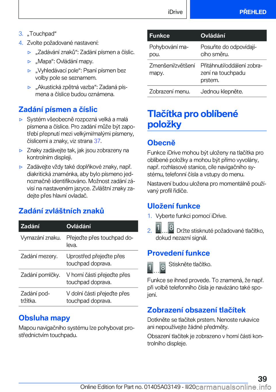 BMW M4 2020  Návod na použití (in Czech) �3�.x�T�o�u�c�h�p�a�dv�4�.�Z�v�o�l�t�e��p�o�a�d�o�v�a�n�