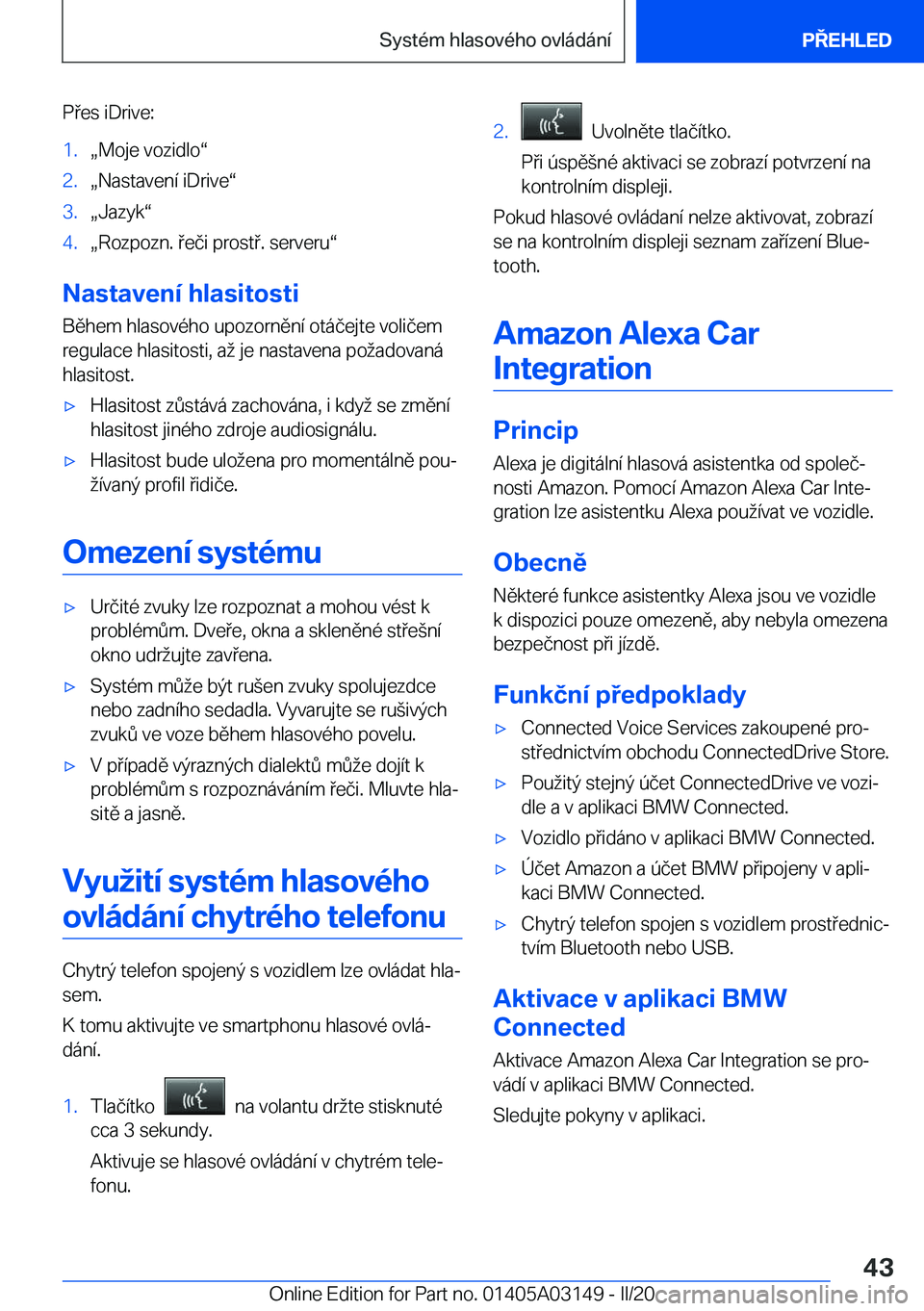 BMW M4 2020  Návod na použití (in Czech) �P�e�s��i�D�r�i�v�e�:�1�.x�M�o�j�e��v�o�z�i�d�l�ov�2�.x�N�a�s�t�a�v�e�n�