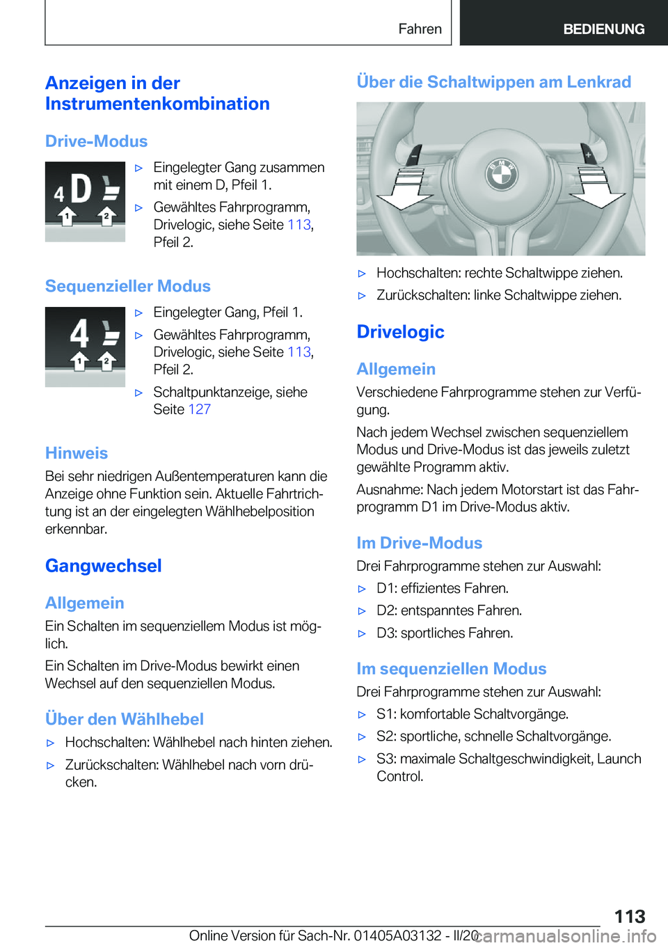 BMW M4 2020  Betriebsanleitungen (in German) �A�n�z�e�i�g�e�n��i�n��d�e�r
�I�n�s�t�r�u�m�e�n�t�e�n�k�o�m�b�i�n�a�t�i�o�n
�D�r�i�v�e�-�M�o�d�u�s'x�E�i�n�g�e�l�e�g�t�e�r��G�a�n�g��z�u�s�a�m�m�e�n
�m�i�t��e�i�n�e�m��D�,��P�f�e�i�l��1�.&