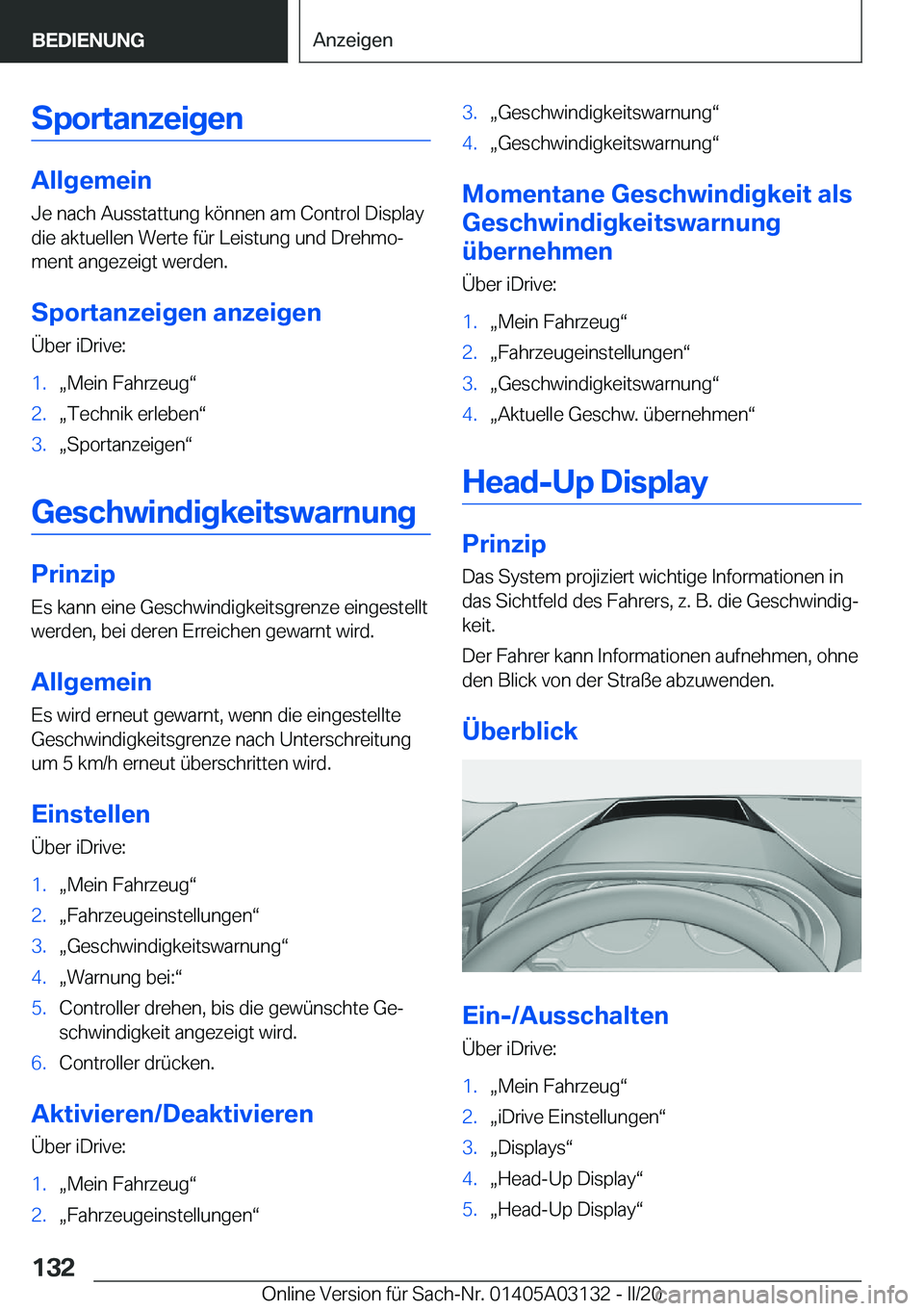 BMW M4 2020  Betriebsanleitungen (in German) �S�p�o�r�t�a�n�z�e�i�g�e�n
�A�l�l�g�e�m�e�i�n�J�e��n�a�c�h��A�u�s�s�t�a�t�t�u�n�g��k�