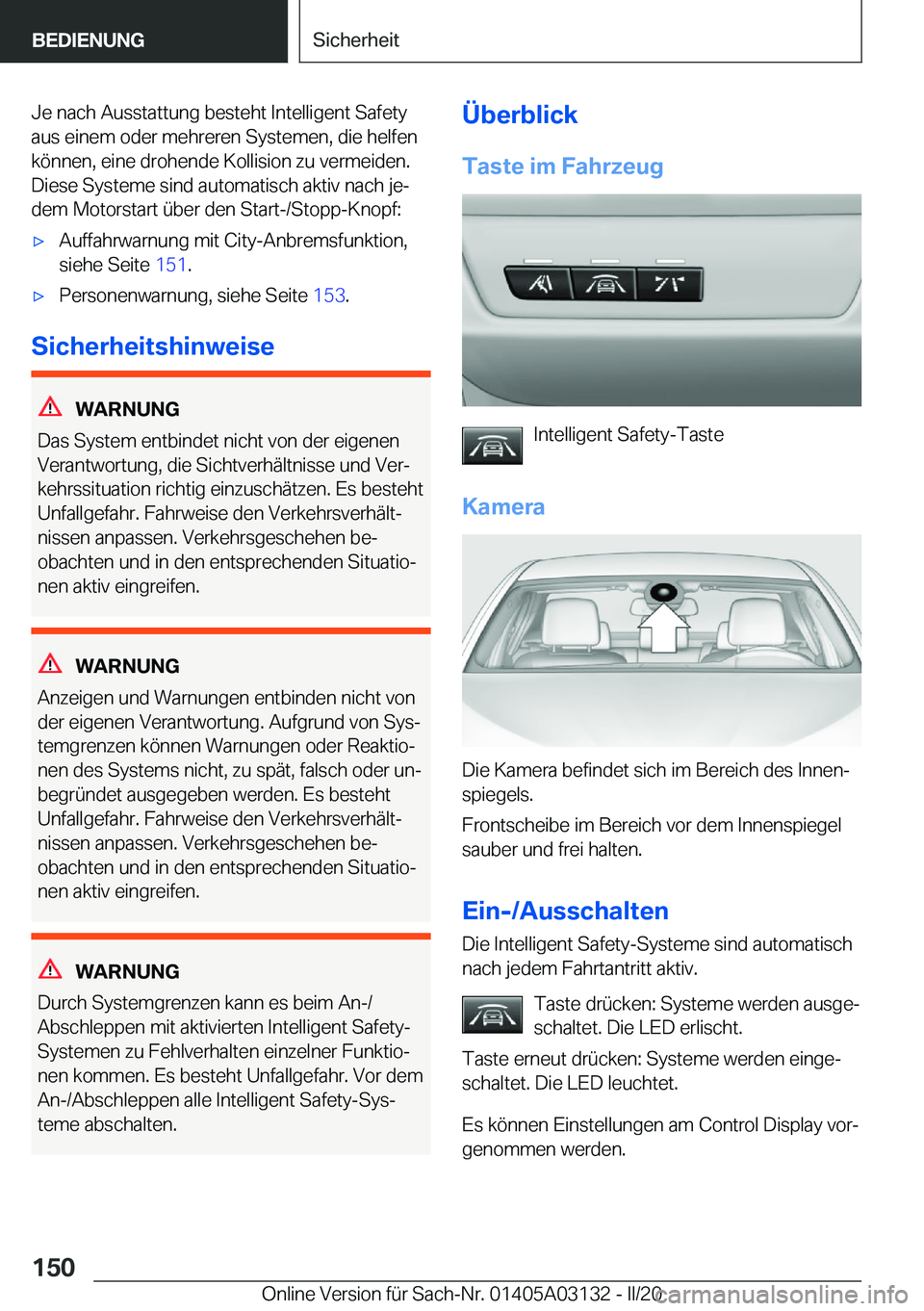 BMW M4 2020  Betriebsanleitungen (in German) �J�e��n�a�c�h��A�u�s�s�t�a�t�t�u�n�g��b�e�s�t�e�h�t��I�n�t�e�l�l�i�g�e�n�t��S�a�f�e�t�y
�a�u�s��e�i�n�e�m��o�d�e�r��m�e�h�r�e�r�e�n��S�y�s�t�e�m�e�n�,��d�i�e��h�e�l�f�e�n
�k�
