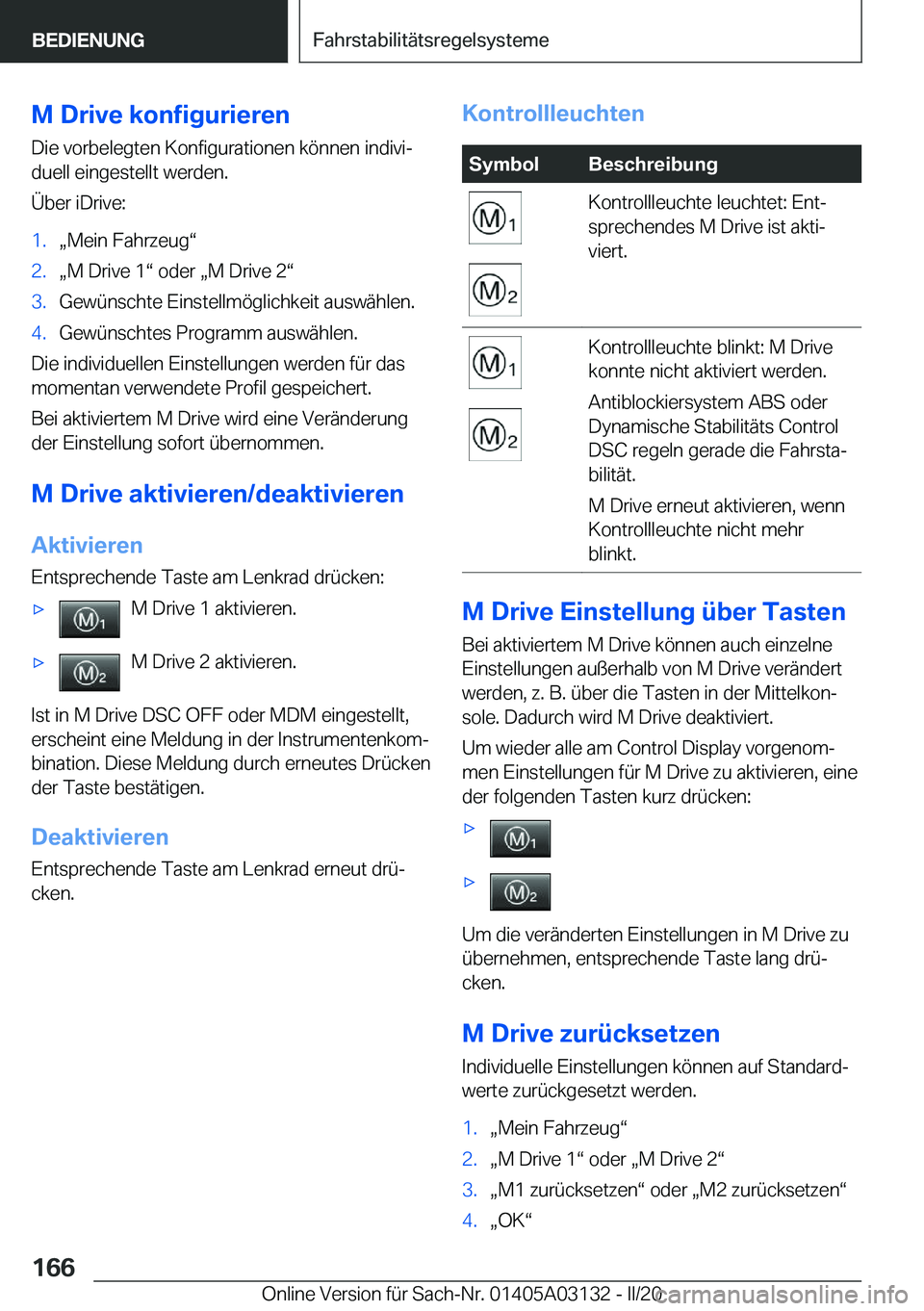 BMW M4 2020  Betriebsanleitungen (in German) �M��D�r�i�v�e��k�o�n�f�i�g�u�r�i�e�r�e�n
�D�i�e��v�o�r�b�e�l�e�g�t�e�n��K�o�n�f�i�g�u�r�a�t�i�o�n�e�n��k�