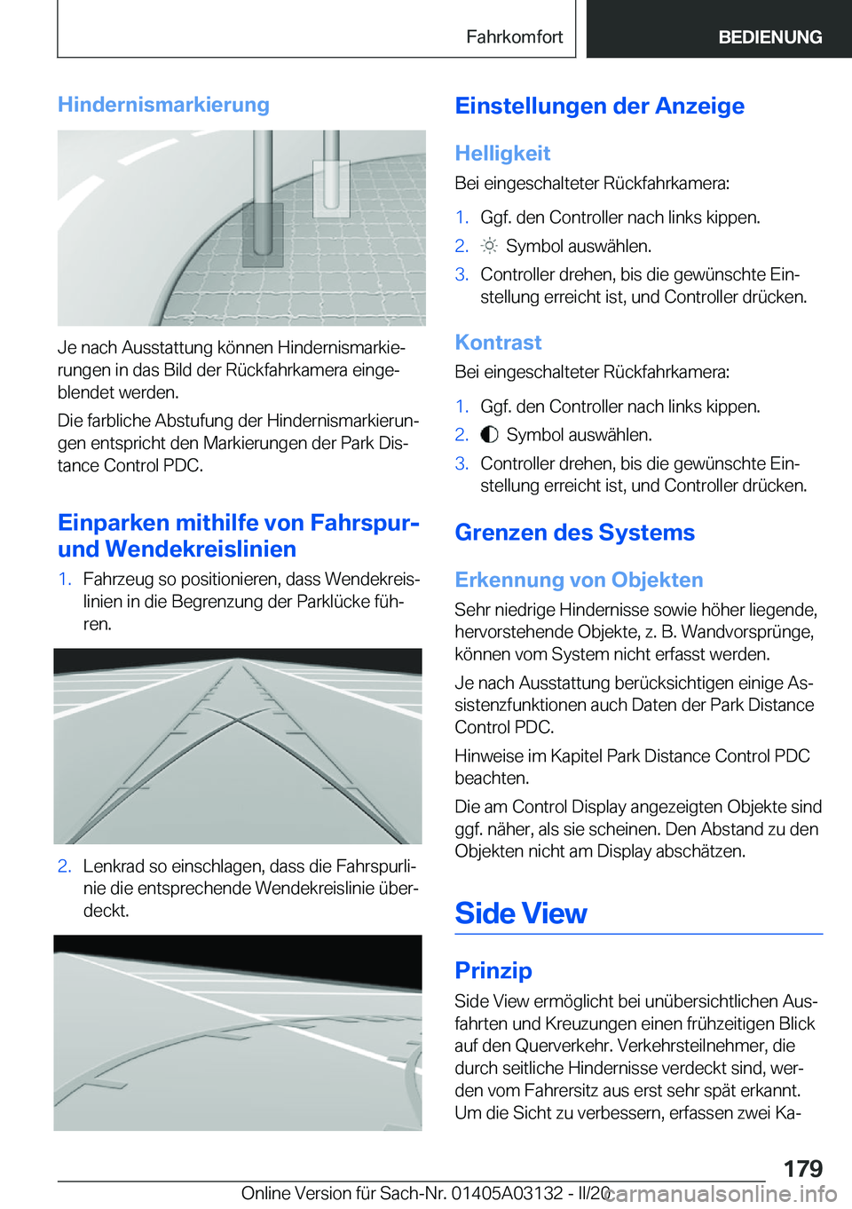 BMW M4 2020  Betriebsanleitungen (in German) �H�i�n�d�e�r�n�i�s�m�a�r�k�i�e�r�u�n�g
�J�e��n�a�c�h��A�u�s�s�t�a�t�t�u�n�g��k�