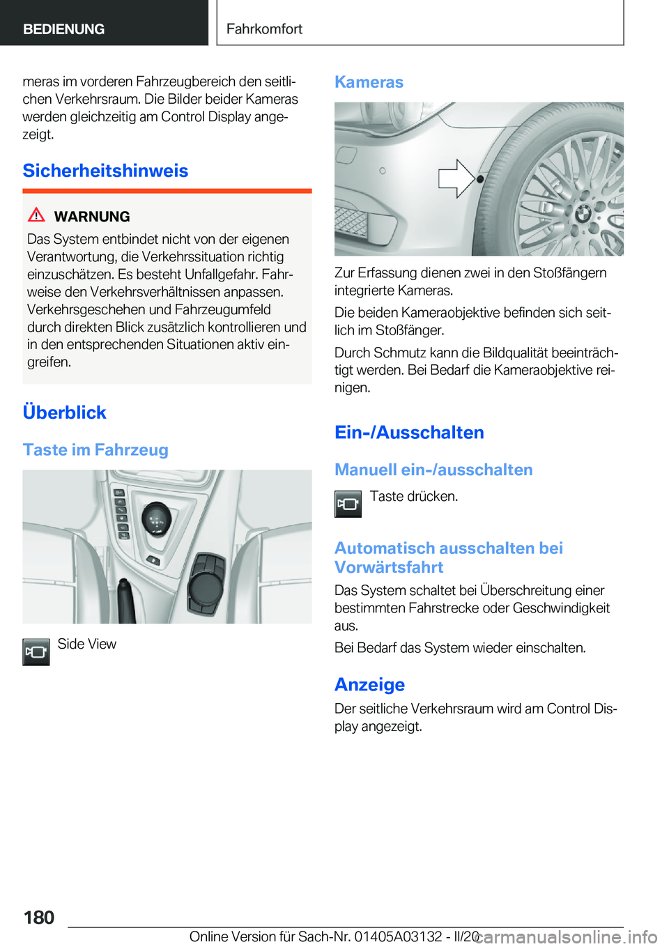 BMW M4 2020  Betriebsanleitungen (in German) �m�e�r�a�s��i�m��v�o�r�d�e�r�e�n��F�a�h�r�z�e�u�g�b�e�r�e�i�c�h��d�e�n��s�e�i�t�l�ij
�c�h�e�n��V�e�r�k�e�h�r�s�r�a�u�m�.��D�i�e��B�i�l�d�e�r��b�e�i�d�e�r��K�a�m�e�r�a�s
�w�e�r�d�e�n��g�l�e