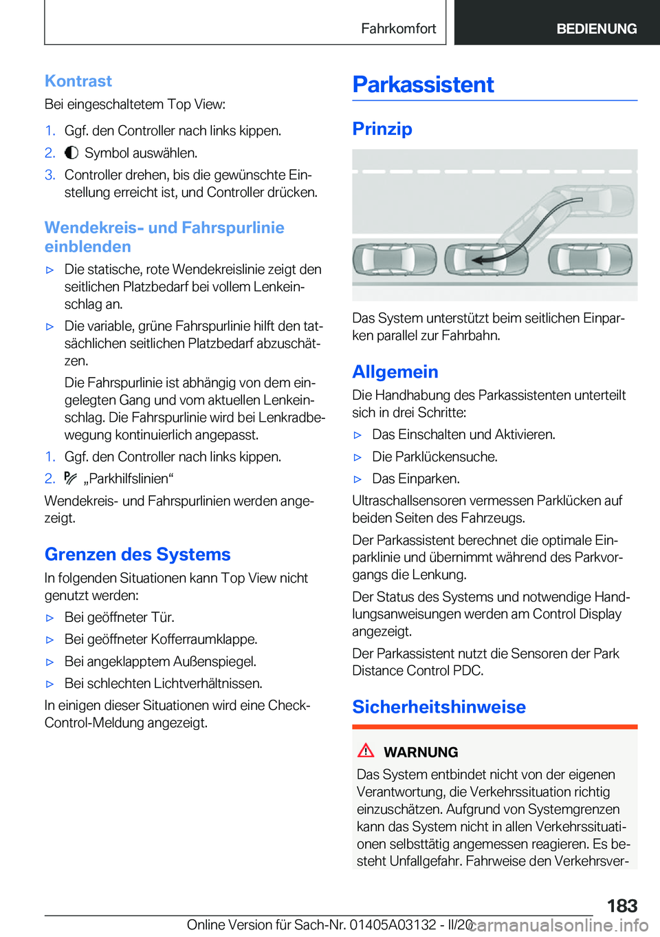 BMW M4 2020  Betriebsanleitungen (in German) �K�o�n�t�r�a�s�t�B�e�i��e�i�n�g�e�s�c�h�a�l�t�e�t�e�m��T�o�p��V�i�e�w�:�1�.�G�g�f�.��d�e�n��C�o�n�t�r�o�l�l�e�r��n�a�c�h��l�i�n�k�s��k�i�p�p�e�n�.�2�.���S�y�m�b�o�l��a�u�s�w�