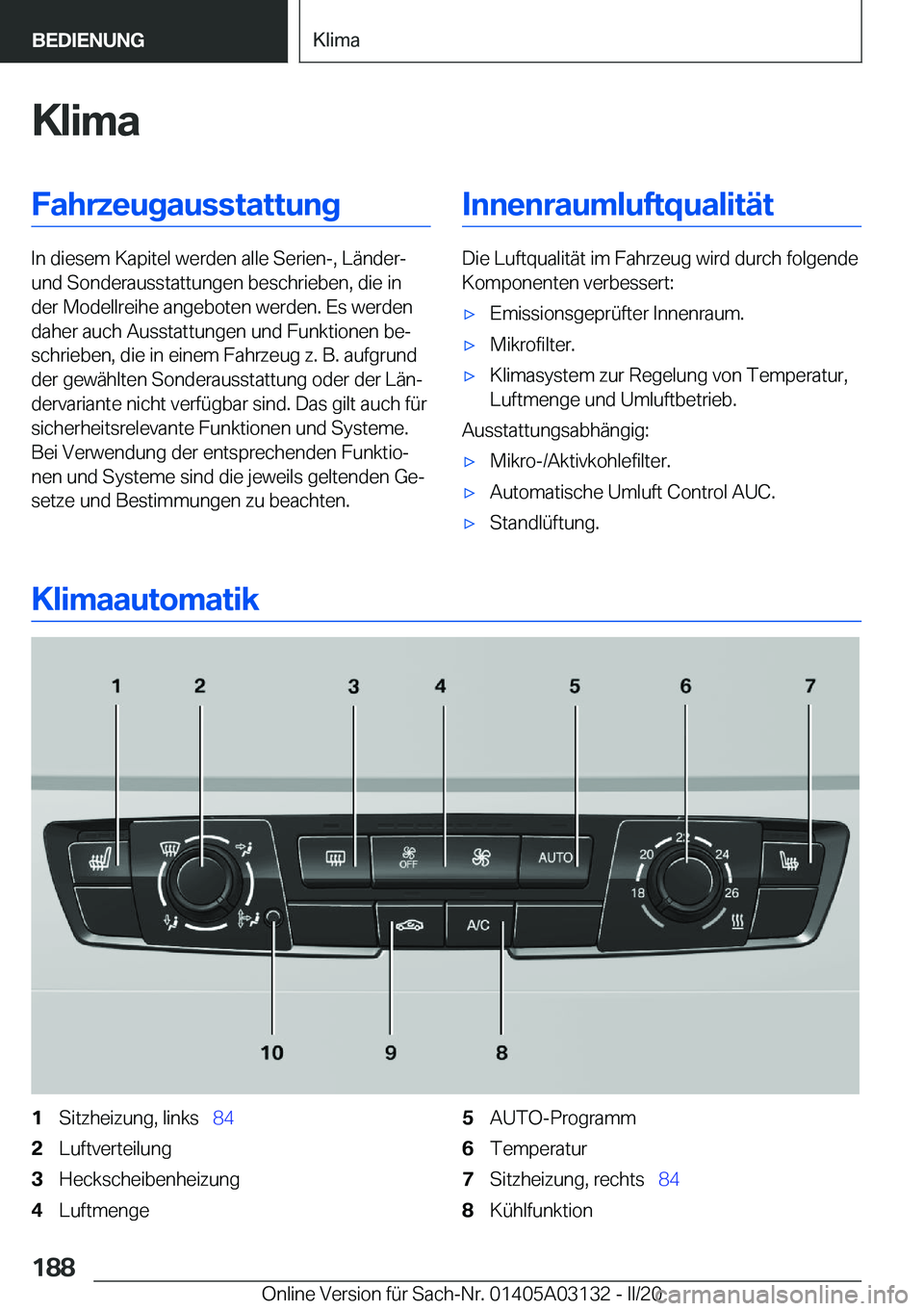 BMW M4 2020  Betriebsanleitungen (in German) �K�l�i�m�a�F�a�h�r�z�e�u�g�a�u�s�s�t�a�t�t�u�n�g
�I�n��d�i�e�s�e�m��K�a�p�i�t�e�l��w�e�r�d�e�n��a�l�l�e��S�e�r�i�e�n�-�,��L�
