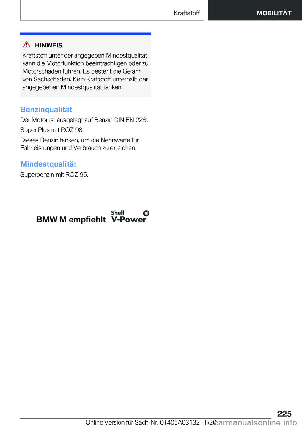 BMW M4 2020  Betriebsanleitungen (in German) �H�I�N�W�E�I�S
�K�r�a�f�t�s�t�o�f�f��u�n�t�e�r��d�e�r��a�n�g�e�g�e�b�e�n��M�i�n�d�e�s�t�q�u�a�l�i�t�