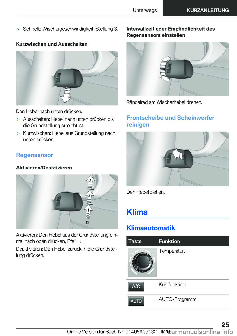 BMW M4 2020  Betriebsanleitungen (in German) 'x�S�c�h�n�e�l�l�e��W�i�s�c�h�e�r�g�e�s�c�h�w�i�n�d�i�g�k�e�i�t�:��S�t�e�l�l�u�n�g��3�.
�K�u�r�z�w�i�s�c�h�e�n��u�n�d��A�u�s�s�c�h�a�l�t�e�n
�D�e�n��H�e�b�e�l��n�a�c�h��u�n�t�e�n��d�r�