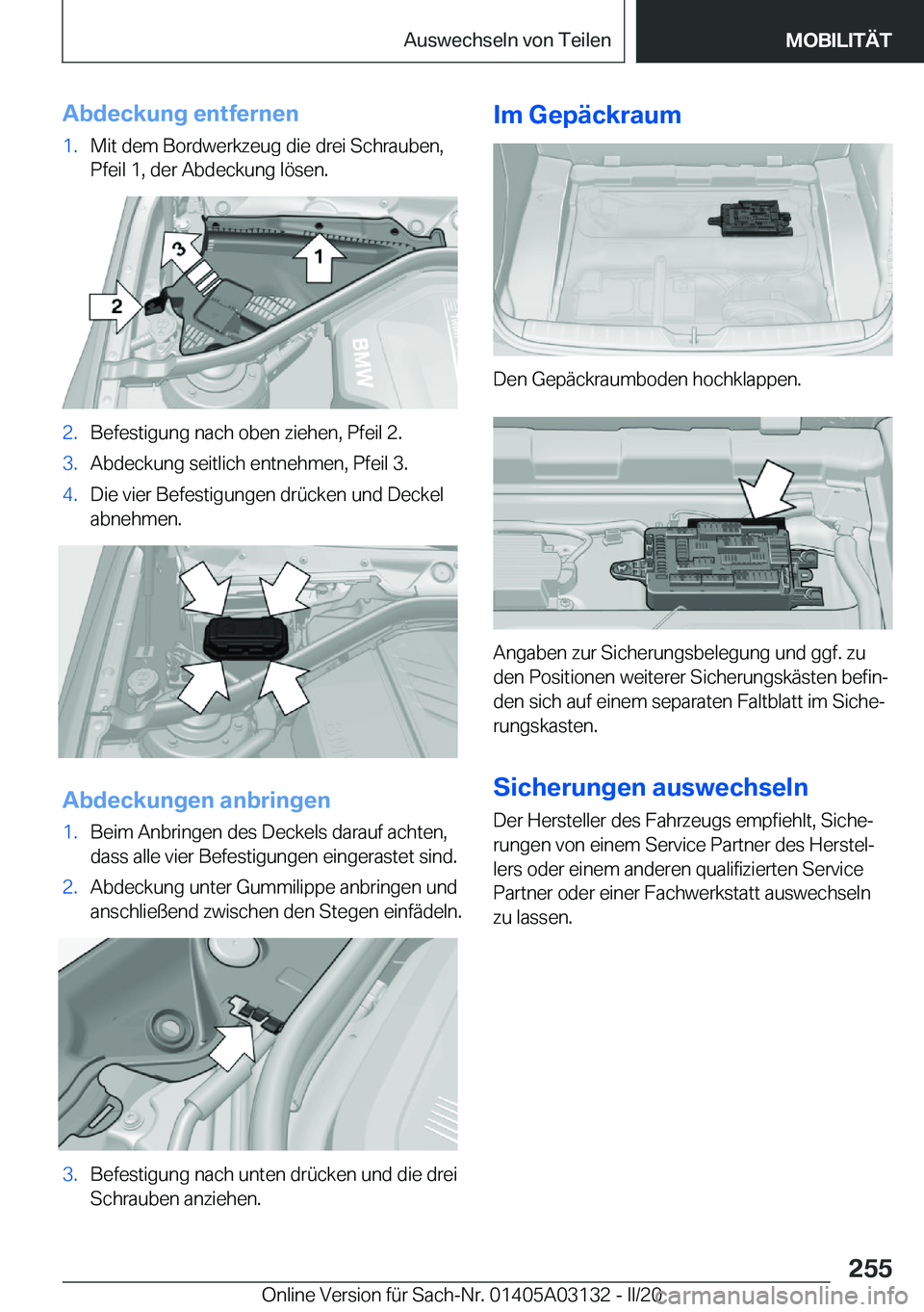BMW M4 2020  Betriebsanleitungen (in German) �A�b�d�e�c�k�u�n�g��e�n�t�f�e�r�n�e�n�1�.�M�i�t��d�e�m��B�o�r�d�w�e�r�k�z�e�u�g��d�i�e��d�r�e�i��S�c�h�r�a�u�b�e�n�,�P�f�e�i�l��1�,��d�e�r��A�b�d�e�c�k�u�n�g��l�