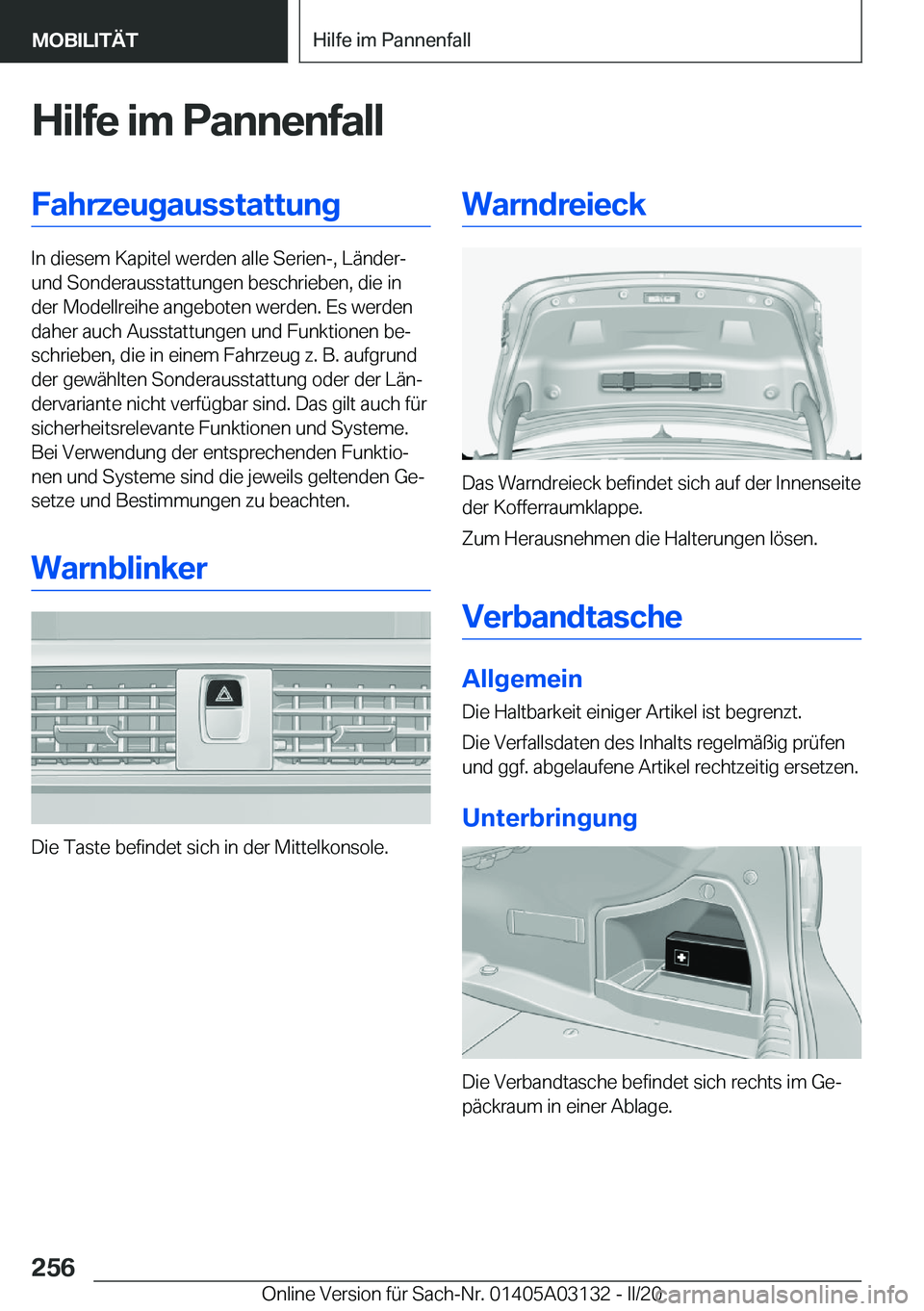 BMW M4 2020  Betriebsanleitungen (in German) �H�i�l�f�e��i�m��P�a�n�n�e�n�f�a�l�l�F�a�h�r�z�e�u�g�a�u�s�s�t�a�t�t�u�n�g
�I�n��d�i�e�s�e�m��K�a�p�i�t�e�l��w�e�r�d�e�n��a�l�l�e��S�e�r�i�e�n�-�,��L�