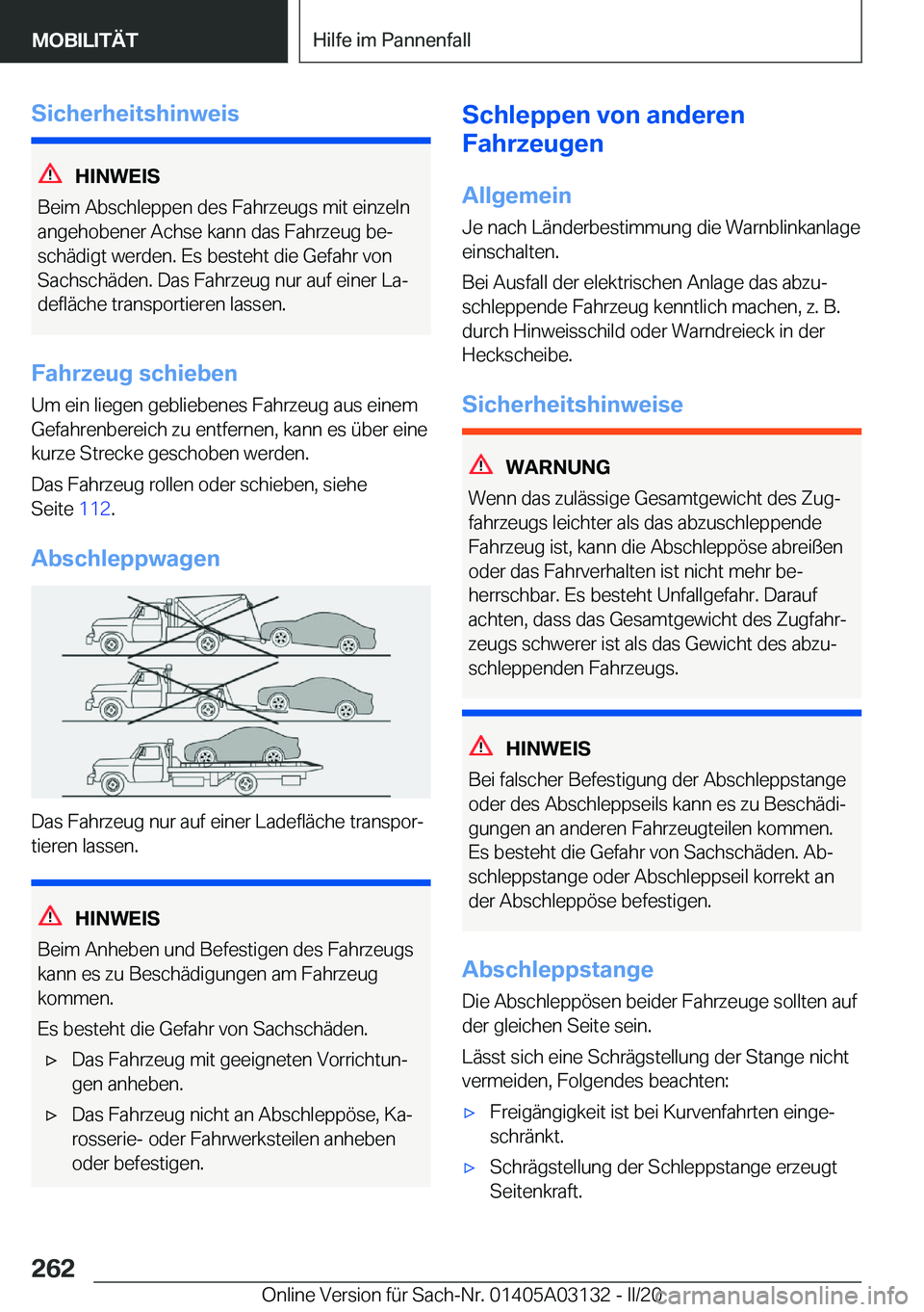 BMW M4 2020  Betriebsanleitungen (in German) �S�i�c�h�e�r�h�e�i�t�s�h�i�n�w�e�i�s
�H�I�N�W�E�I�S
�B�e�i�m��A�b�s�c�h�l�e�p�p�e�n��d�e�s��F�a�h�r�z�e�u�g�s��m�i�t��e�i�n�z�e�l�n �a�n�g�e�h�o�b�e�n�e�r��A�c�h�s�e��k�a�n�n��d�a�s��F�a�h�r�