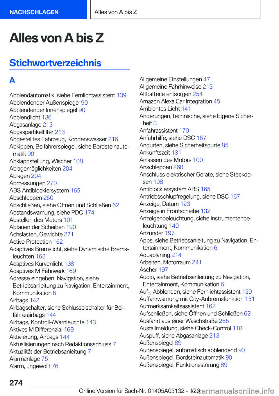 BMW M4 2020  Betriebsanleitungen (in German) �A�l�l�e�s��v�o�n��A��b�i�s��;
�S�t�i�c�h�w�o�r�t�v�e�r�z�e�i�c�h�n�i�s�A �A�b�b�l�e�n�d�a�u�t�o�m�a�t�i�k�,��s�i�e�h�e��F�e�r�n�l�i�c�h�t�a�s�s�i�s�t�e�n�t� �1�3�9�
�A�b�b�l�e�n�d�e�n�d�e�r�