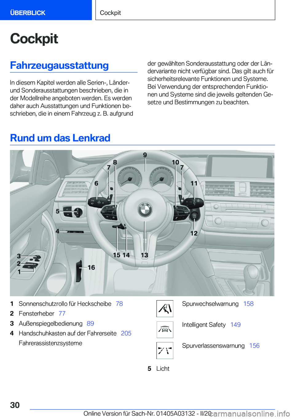 BMW M4 2020  Betriebsanleitungen (in German) �C�o�c�k�p�i�t�F�a�h�r�z�e�u�g�a�u�s�s�t�a�t�t�u�n�g
�I�n��d�i�e�s�e�m��K�a�p�i�t�e�l��w�e�r�d�e�n��a�l�l�e��S�e�r�i�e�n�-�,��L�