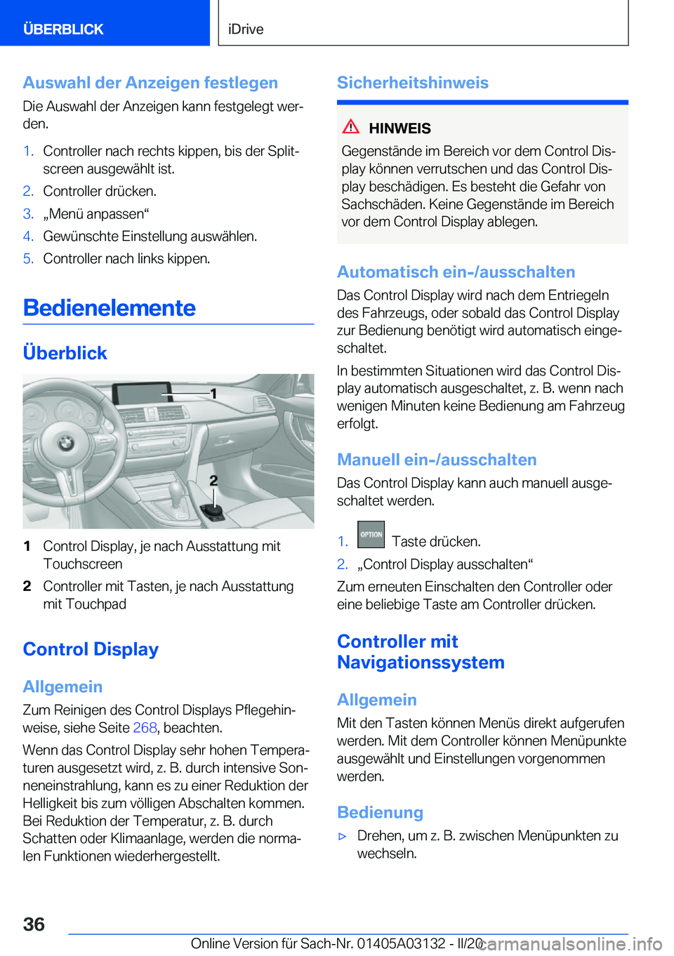 BMW M4 2020  Betriebsanleitungen (in German) �A�u�s�w�a�h�l��d�e�r��A�n�z�e�i�g�e�n��f�e�s�t�l�e�g�e�n�D�i�e��A�u�s�w�a�h�l��d�e�r��A�n�z�e�i�g�e�n��k�a�n�n��f�e�s�t�g�e�l�e�g�t��w�e�rj
�d�e�n�.�1�.�C�o�n�t�r�o�l�l�e�r��n�a�c�h��r�e�