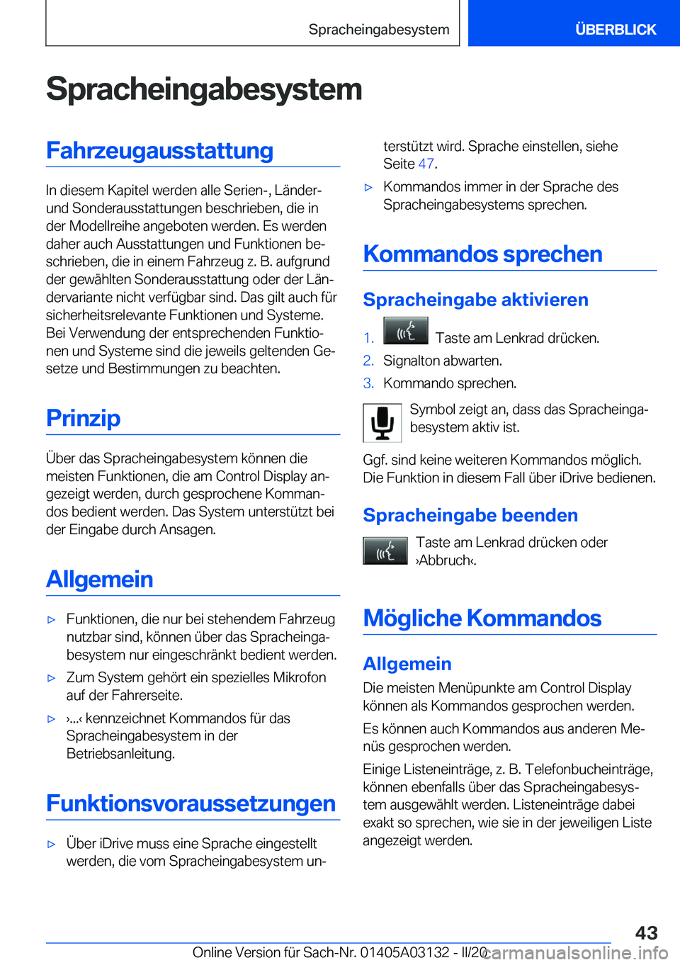 BMW M4 2020  Betriebsanleitungen (in German) �S�p�r�a�c�h�e�i�n�g�a�b�e�s�y�s�t�e�m�F�a�h�r�z�e�u�g�a�u�s�s�t�a�t�t�u�n�g
�I�n��d�i�e�s�e�m��K�a�p�i�t�e�l��w�e�r�d�e�n��a�l�l�e��S�e�r�i�e�n�-�,��L�