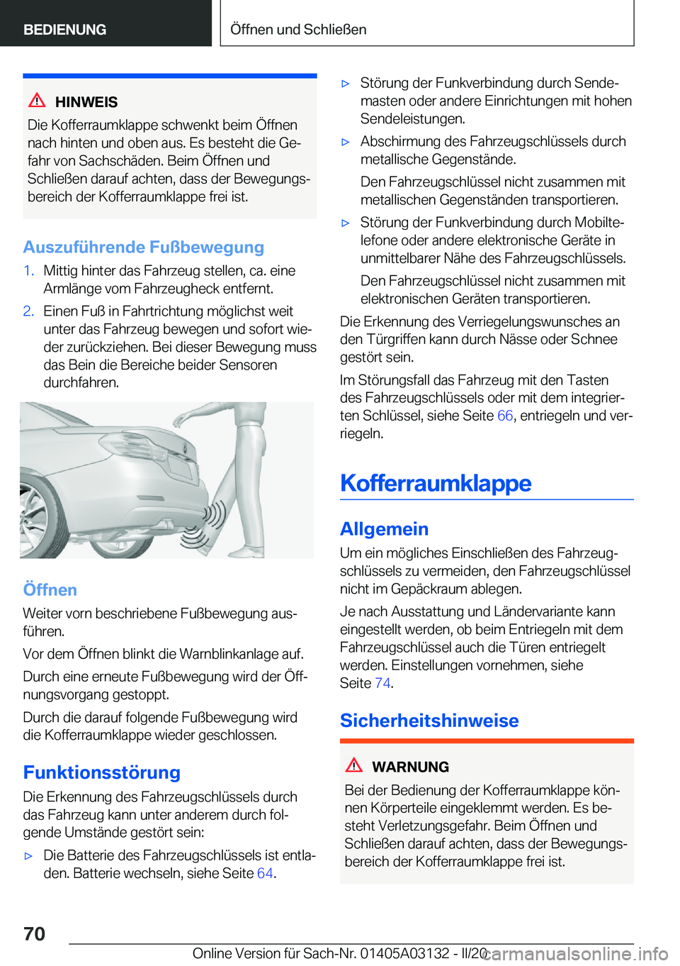 BMW M4 2020  Betriebsanleitungen (in German) �H�I�N�W�E�I�S
�D�i�e��K�o�f�f�e�r�r�a�u�m�k�l�a�p�p�e��s�c�h�w�e�n�k�t��b�e�i�m��
