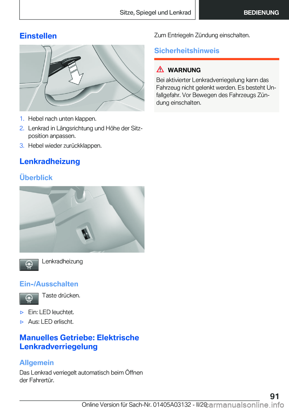 BMW M4 2020  Betriebsanleitungen (in German) �E�i�n�s�t�e�l�l�e�n�1�.�H�e�b�e�l��n�a�c�h��u�n�t�e�n��k�l�a�p�p�e�n�.�2�.�L�e�n�k�r�a�d��i�n��L�