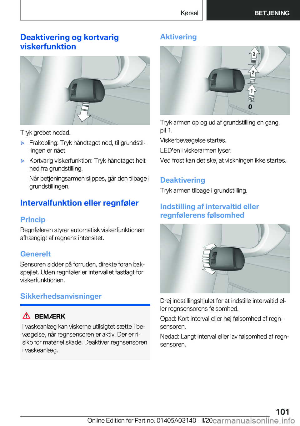BMW M4 2020  InstruktionsbØger (in Danish) �D�e�a�k�t�i�v�e�r�i�n�g��o�g��k�o�r�t�v�a�r�i�g
�v�i�s�k�e�r�f�u�n�k�t�i�o�n
�T�r�y�k��g�r�e�b�e�t��n�e�d�a�d�.
'x�F�r�a�k�o�b�l�i�n�g�:��T�r�y�k��h�å�n�d�t�a�g�e�t��n�e�d�,��t�i�l��g�r