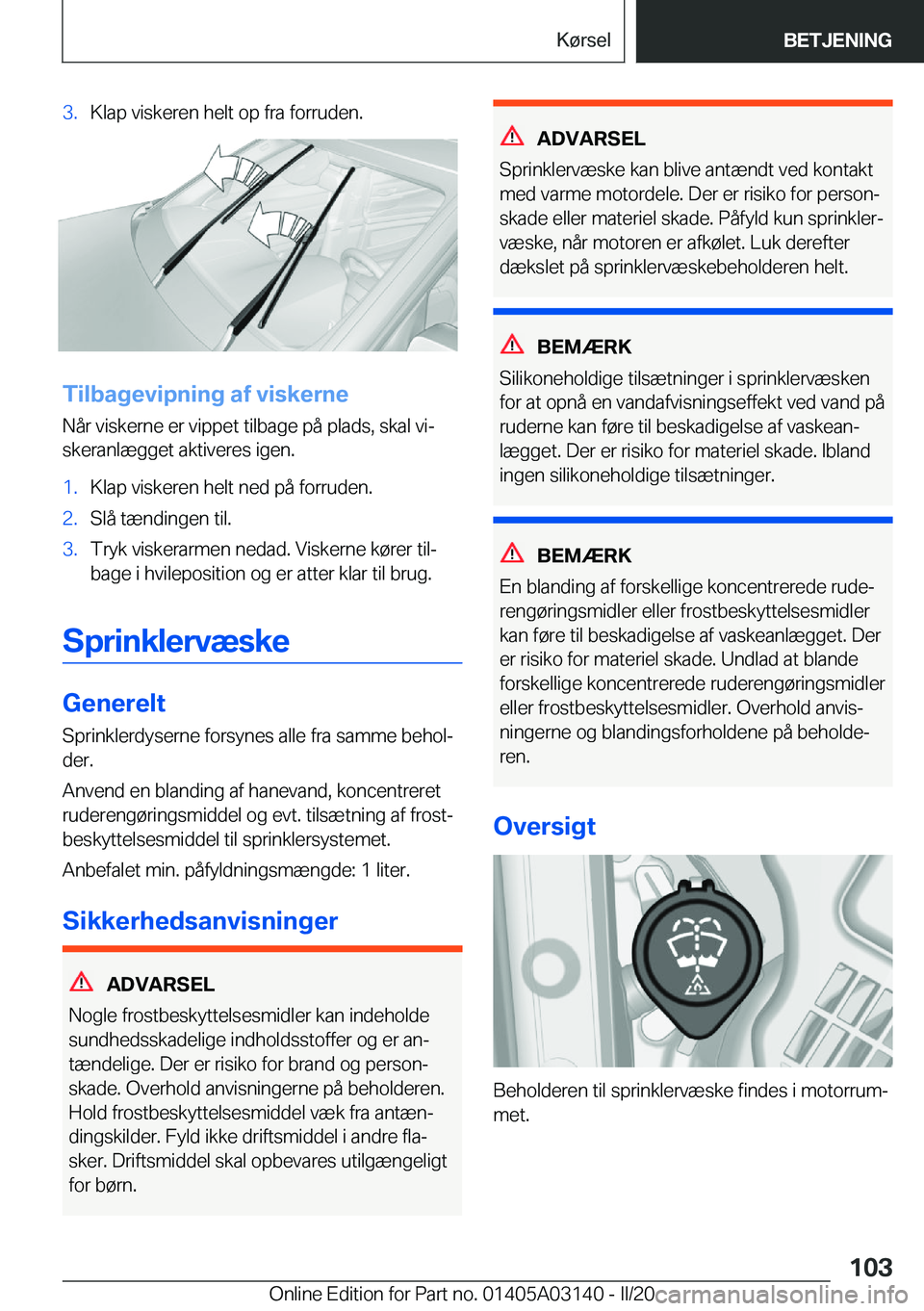 BMW M4 2020  InstruktionsbØger (in Danish) �3�.�K�l�a�p��v�i�s�k�e�r�e�n��h�e�l�t��o�p��f�r�a��f�o�r�r�u�d�e�n�.
�T�i�l�b�a�g�e�v�i�p�n�i�n�g��a�f��v�i�s�k�e�r�n�e�N�å�r��v�i�s�k�e�r�n�e��e�r��v�i�p�p�e�t��t�i�l�b�a�g�e��p�å��p�