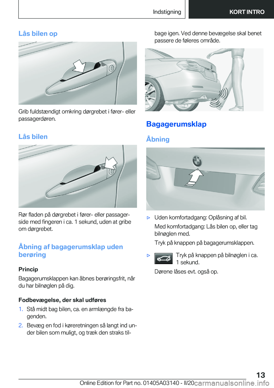 BMW M4 2020  InstruktionsbØger (in Danish) �L�å�s��b�i�l�e�n��o�p
�G�r�i�b��f�u�l�d�s�t�æ�n�d�i�g�t��o�m�k�r�i�n�g��d�