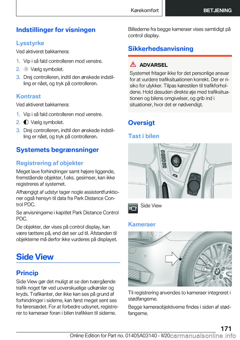 BMW M4 2020  InstruktionsbØger (in Danish) �I�n�d�s�t�i�l�l�i�n�g�e�r��f�o�r��v�i�s�n�i�n�g�e�n
�L�y�s�s�t�y�r�k�e
�V�e�d��a�k�t�i�v�e�r�e�t��b�a�k�k�a�m�e�r�a�:�1�.�V�i�p��i��s�å��f�a�l�d��c�o�n�t�r�o�l�l�e�r�e�n��m�o�d��v�e�n�s�t�
