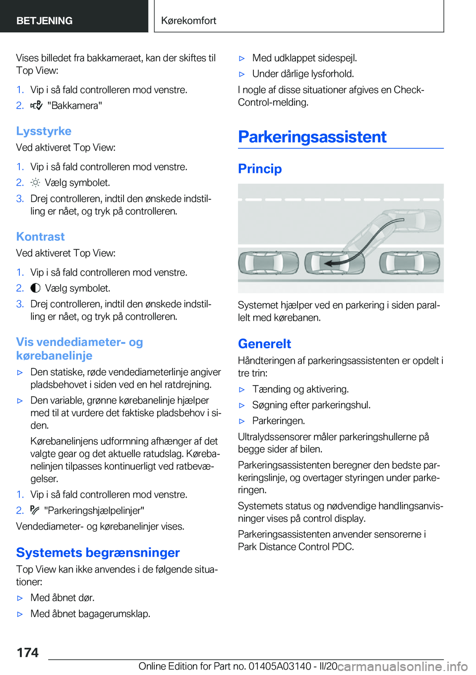 BMW M4 2020  InstruktionsbØger (in Danish) �V�i�s�e�s��b�i�l�l�e�d�e�t��f�r�a��b�a�k�k�a�m�e�r�a�e�t�,��k�a�n��d�e�r��s�k�i�f�t�e�s��t�i�l�T�o�p��V�i�e�w�:�1�.�V�i�p��i��s�å��f�a�l�d��c�o�n�t�r�o�l�l�e�r�e�n��m�o�d��v�e�n�s�t�r�