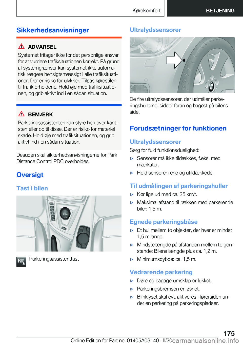 BMW M4 2020  InstruktionsbØger (in Danish) �S�i�k�k�e�r�h�e�d�s�a�n�v�i�s�n�i�n�g�e�r
�A�D�V�A�R�S�E�L
�S�y�s�t�e�m�e�t��f�r�i�t�a�g�e�r��i�k�k�e��f�o�r��d�e�t��p�e�r�s�o�n�l�i�g�e��a�n�s�v�a�r �f�o�r��a�t��v�u�r�d�e�r�e��t�r�a�f�i�k�
