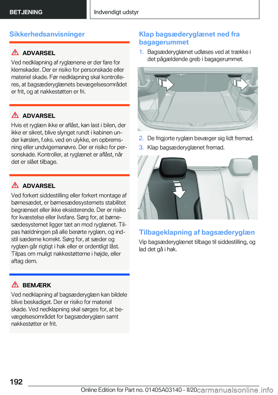 BMW M4 2020  InstruktionsbØger (in Danish) �S�i�k�k�e�r�h�e�d�s�a�n�v�i�s�n�i�n�g�e�r
�A�D�V�A�R�S�E�L
�V�e�d��n�e�d�k�l�a�p�n�i�n�g��a�f��r�y�g�l�æ�n�e�n�e��e�r��d�e�r��f�a�r�e��f�o�r
�k�l�e�m�s�k�a�d�e�r�.��D�e�r��e�r��r�i�s�i�k�o