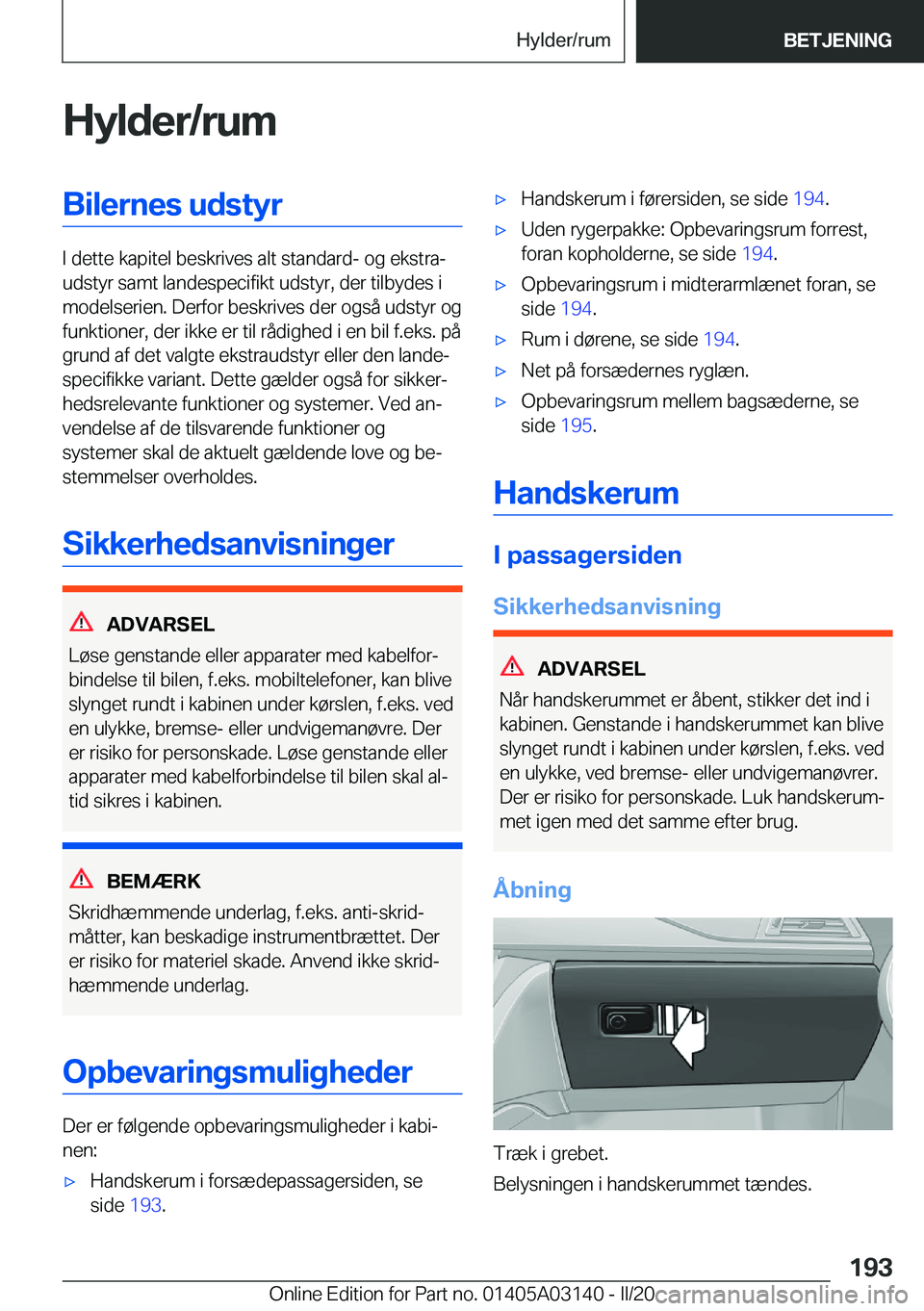 BMW M4 2020  InstruktionsbØger (in Danish) �H�y�l�d�e�r�/�r�u�m�B�i�l�e�r�n�e�s��u�d�s�t�y�r
�I��d�e�t�t�e��k�a�p�i�t�e�l��b�e�s�k�r�i�v�e�s��a�l�t��s�t�a�n�d�a�r�d�-��o�g��e�k�s�t�r�aj
�u�d�s�t�y�r��s�a�m�t��l�a�n�d�e�s�p�e�c�i�f�i