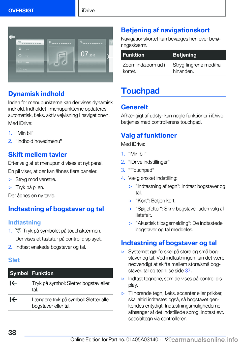 BMW M4 2020  InstruktionsbØger (in Danish) �D�y�n�a�m�i�s�k��i�n�d�h�o�l�d
�I�n�d�e�n��f�o�r��m�e�n�u�p�u�n�k�t�e�r�n�e��k�a�n��d�e�r��v�i�s�e�s��d�y�n�a�m�i�s�k
�i�n�d�h�o�l�d�.��I�n�d�h�o�l�d�e�t��i��m�e�n�u�p�u�n�k�t�e�r�n�e��o�p