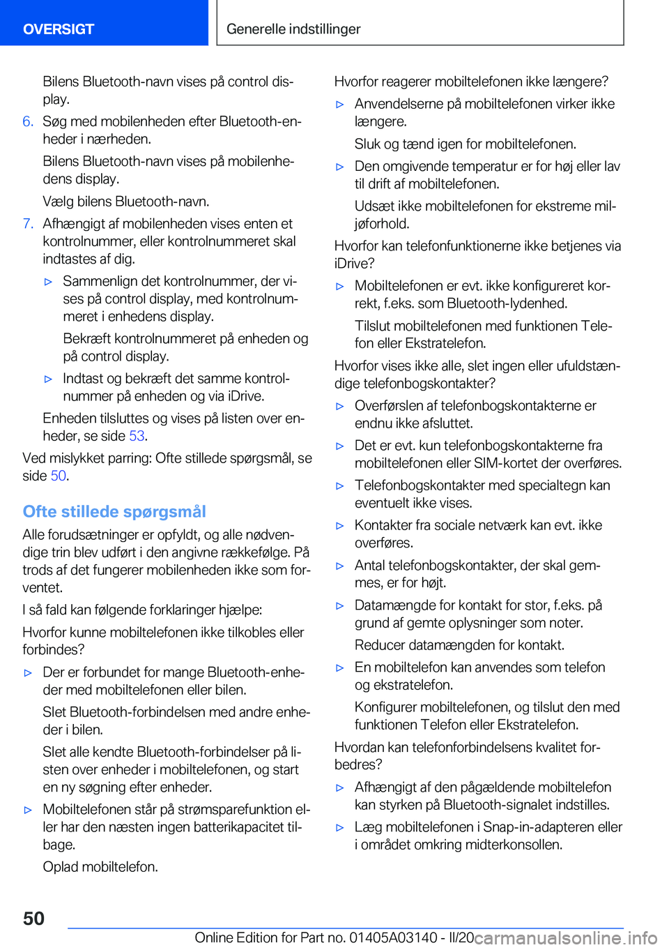 BMW M4 2020  InstruktionsbØger (in Danish) �B�i�l�e�n�s��B�l�u�e�t�o�o�t�h�-�n�a�v�n��v�i�s�e�s��p�å��c�o�n�t�r�o�l��d�i�sj
�p�l�a�y�.�6�.�S�