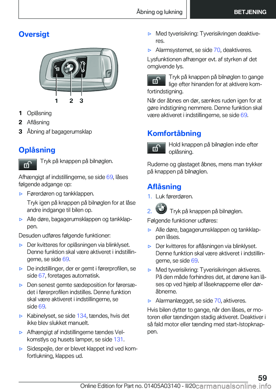 BMW M4 2020  InstruktionsbØger (in Danish) �O�v�e�r�s�i�g�t�1�O�p�l�å�s�n�i�n�g�2�A�f�l�å�s�n�i�n�g�3�Å�b�n�i�n�g��a�f��b�a�g�a�g�e�r�u�m�s�k�l�a�p
�O�p�l�å�s�n�i�n�g�T�r�y�k��p�å��k�n�a�p�p�e�n��p�å��b�i�l�n�