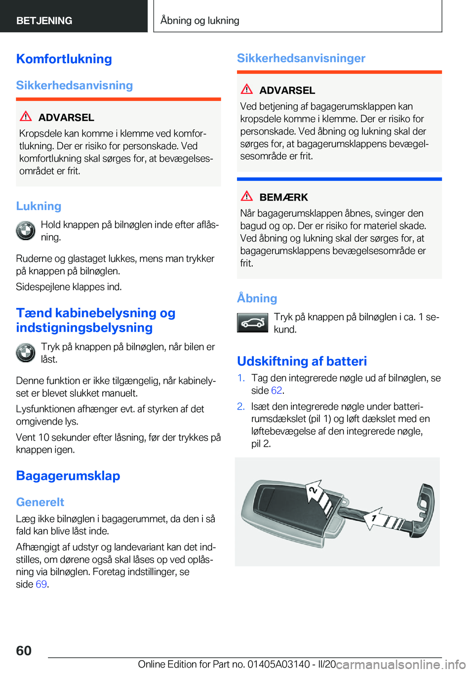 BMW M4 2020  InstruktionsbØger (in Danish) �K�o�m�f�o�r�t�l�u�k�n�i�n�g
�S�i�k�k�e�r�h�e�d�s�a�n�v�i�s�n�i�n�g
�A�D�V�A�R�S�E�L
�K�r�o�p�s�d�e�l�e��k�a�n��k�o�m�m�e��i��k�l�e�m�m�e��v�e�d��k�o�m�f�o�rj
�t�l�u�k�n�i�n�g�.��D�e�r��e�r�