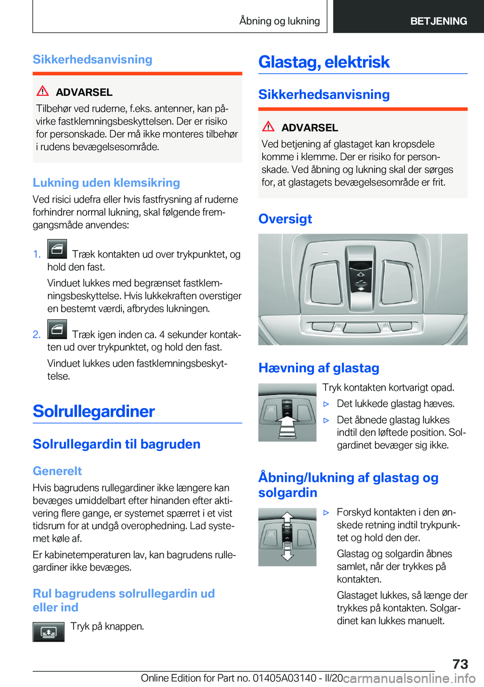 BMW M4 2020  InstruktionsbØger (in Danish) �S�i�k�k�e�r�h�e�d�s�a�n�v�i�s�n�i�n�g
�A�D�V�A�R�S�E�L
�T�i�l�b�e�h�
