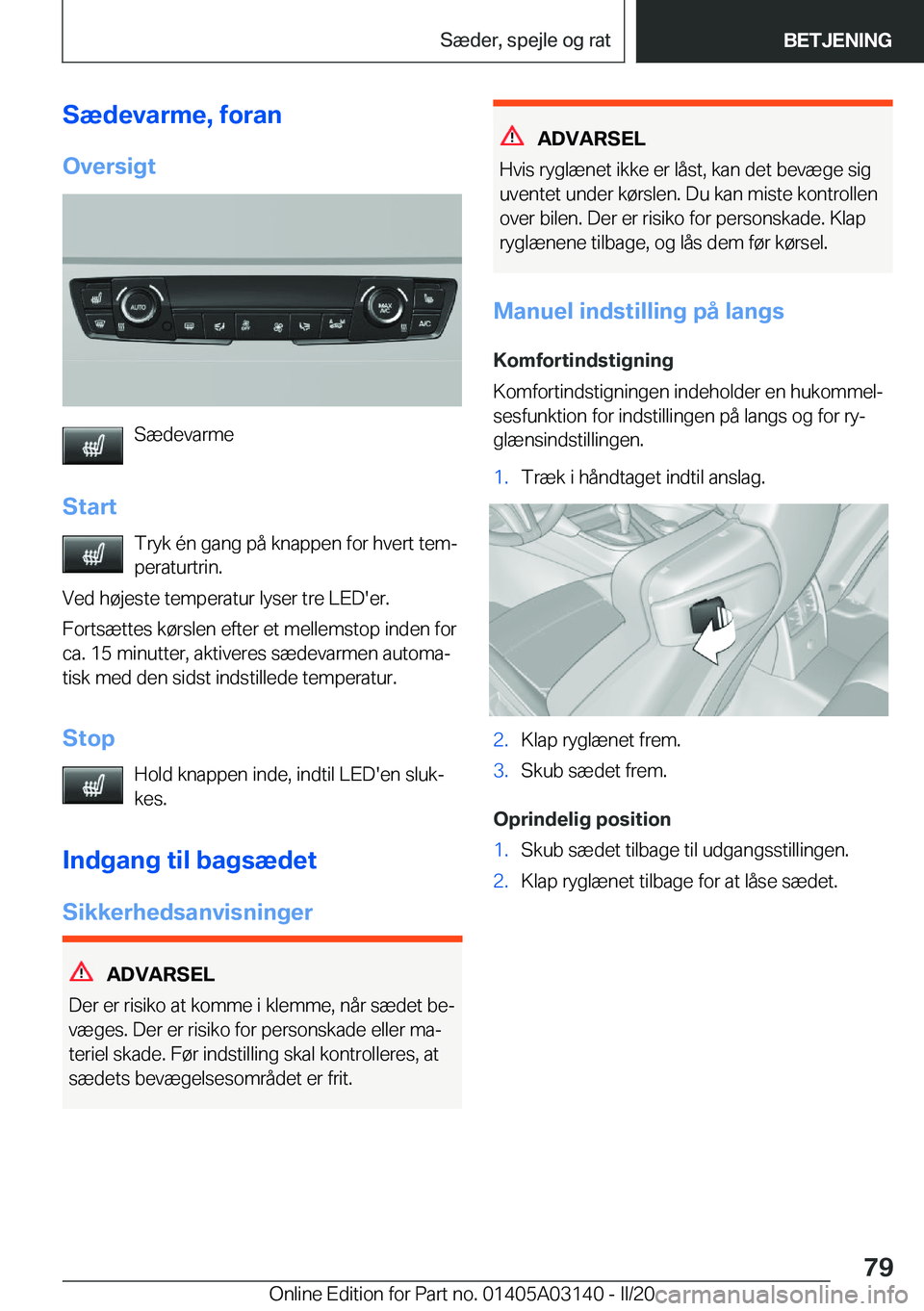 BMW M4 2020  InstruktionsbØger (in Danish) �S�æ�d�e�v�a�r�m�e�,��f�o�r�a�n�O�v�e�r�s�i�g�t
�S�æ�d�e�v�a�r�m�e
�S�t�a�r�t �T�r�y�k��