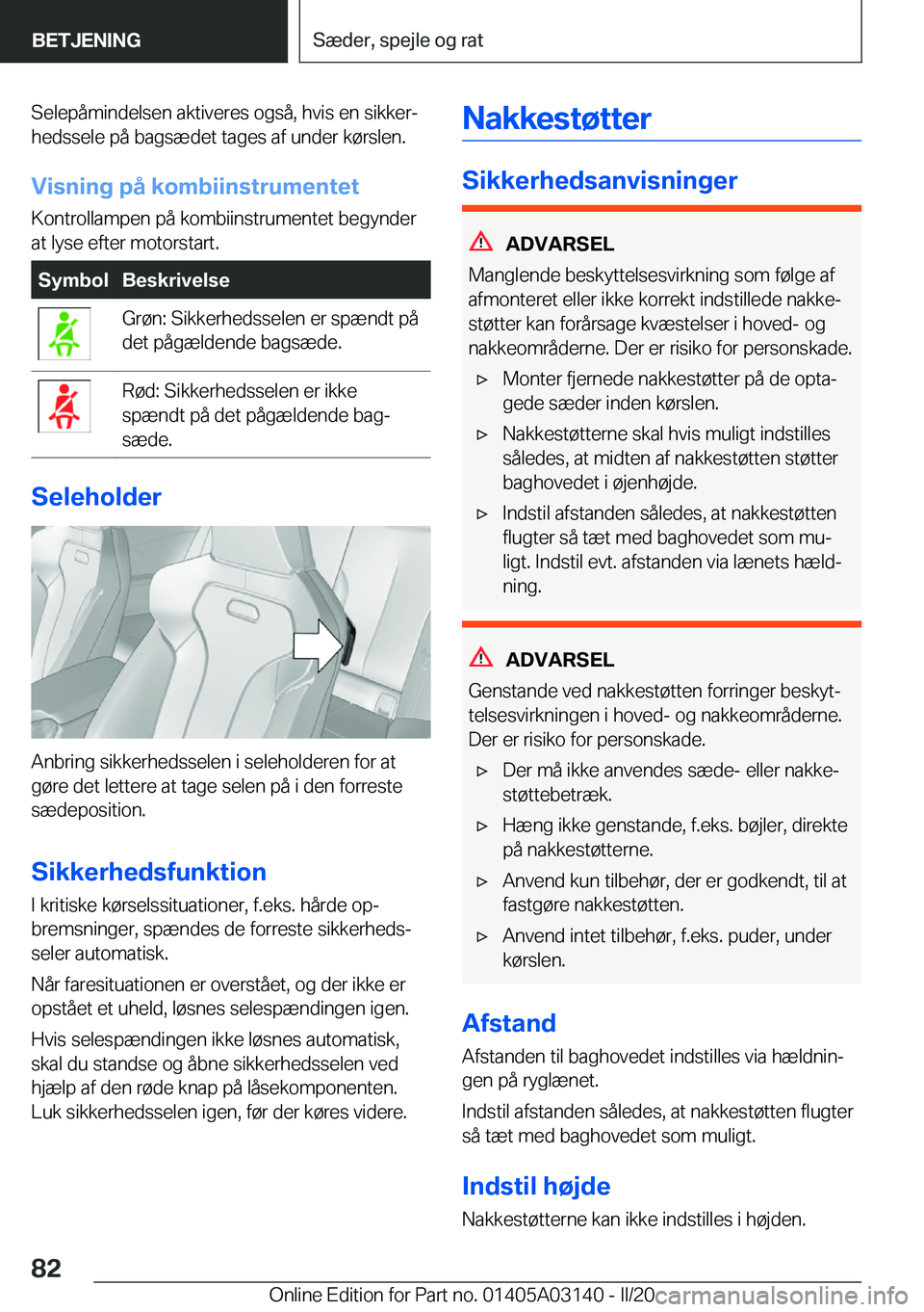 BMW M4 2020  InstruktionsbØger (in Danish) �S�e�l�e�p�å�m�i�n�d�e�l�s�e�n��a�k�t�i�v�e�r�e�s��o�g�s�å�,��h�v�i�s��e�n��s�i�k�k�e�rj
�h�e�d�s�s�e�l�e��p�å��b�a�g�s�æ�d�e�t��t�a�g�e�s��a�f��u�n�d�e�r��k�