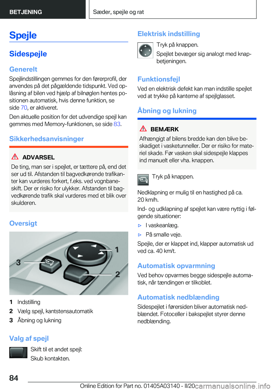 BMW M4 2020  InstruktionsbØger (in Danish) �S�p�e�j�l�e
�S�i�d�e�s�p�e�j�l�e
�G�e�n�e�r�e�l�t
�S�p�e�j�l�i�n�d�s�t�i�l�l�i�n�g�e�n��g�e�m�m�e�s��f�o�r��d�e�n��f�