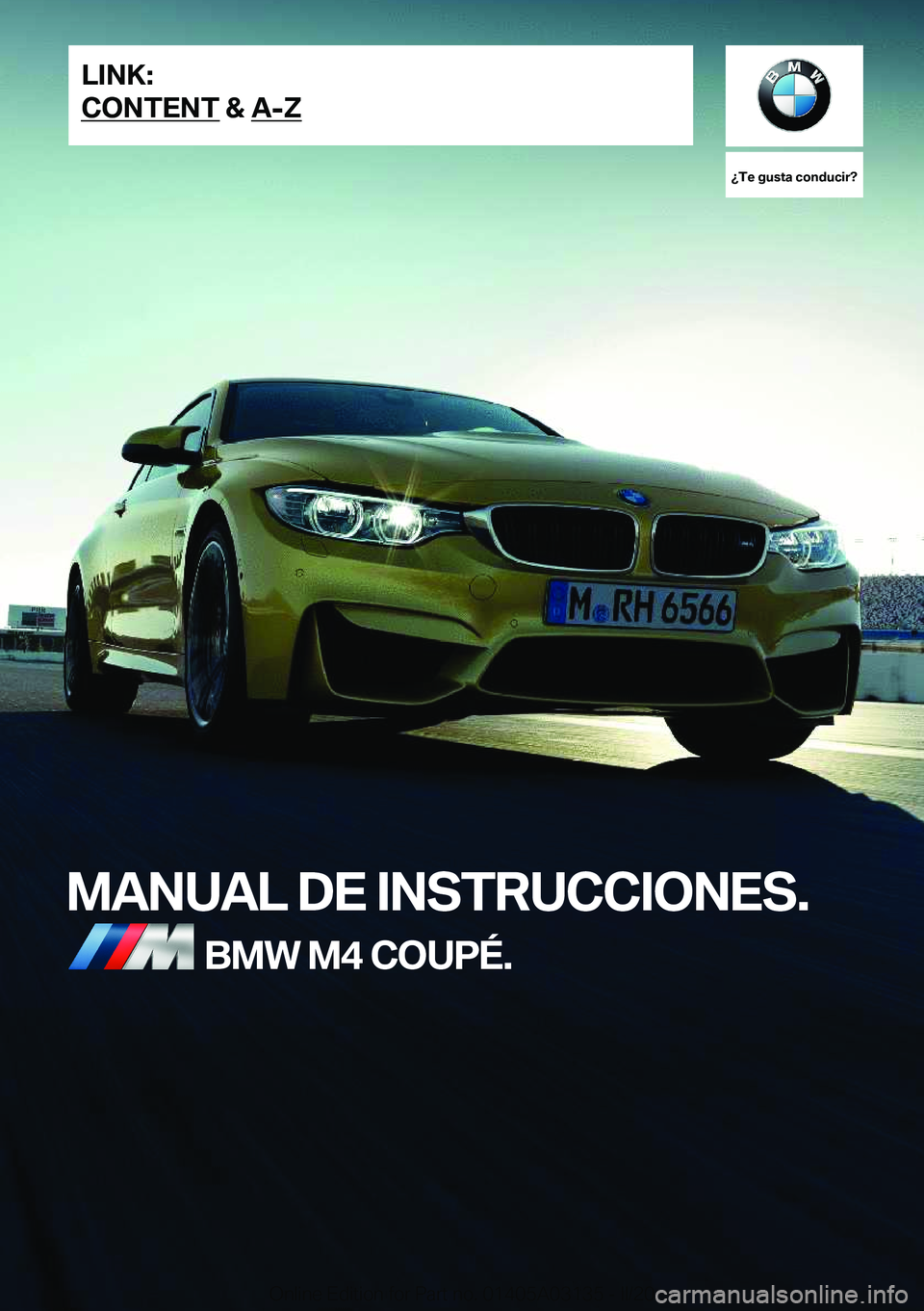 BMW M4 2020  Manuales de Empleo (in Spanish) ��T�e��g�u�s�t�a��c�o�n�d�u�c�i�r� 
�M�A�N�U�A�L��D�E��I�N�S�T�R�U�C�C�I�O�N�E�S�.�B�M�W��M�4��C�O�U�P�