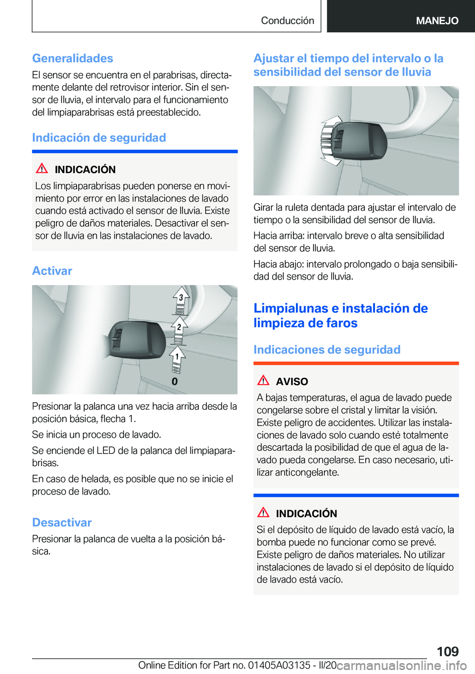 BMW M4 2020  Manuales de Empleo (in Spanish) �G�e�n�e�r�a�l�i�d�a�d�e�s
�E�l��s�e�n�s�o�r��s�e��e�n�c�u�e�n�t�r�a��e�n��e�l��p�a�r�a�b�r�i�s�a�s�,��d�i�r�e�c�t�aª
�m�e�n�t�e��d�e�l�a�n�t�e��d�e�l��r�e�t�r�o�v�i�s�o�r��i�n�t�e�r�i�o�