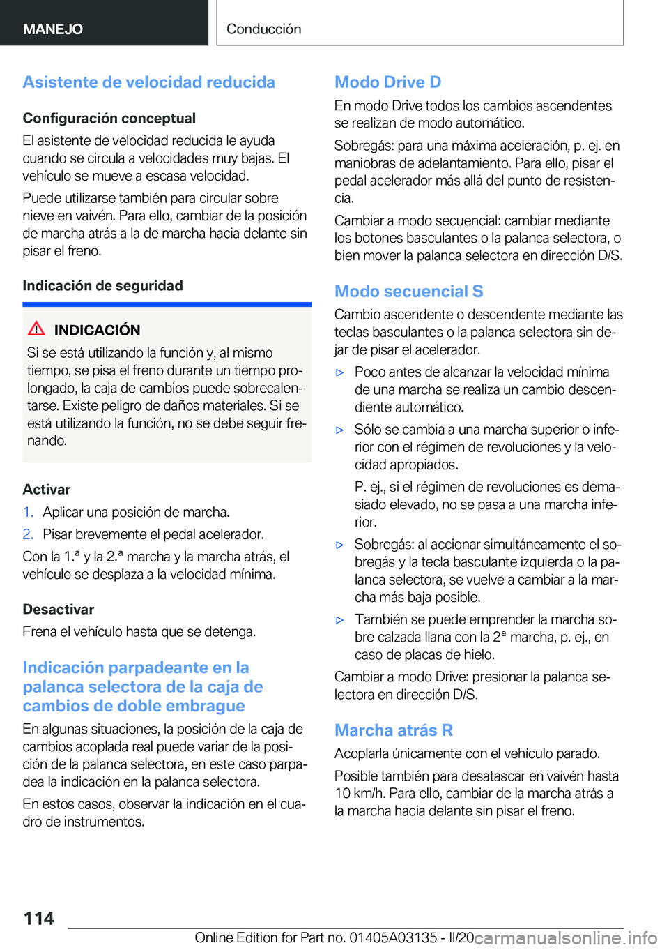 BMW M4 2020  Manuales de Empleo (in Spanish) �A�s�i�s�t�e�n�t�e��d�e��v�e�l�o�c�i�d�a�d��r�e�d�u�c�i�d�a
�C�o�n�f�i�g�u�r�a�c�i�
