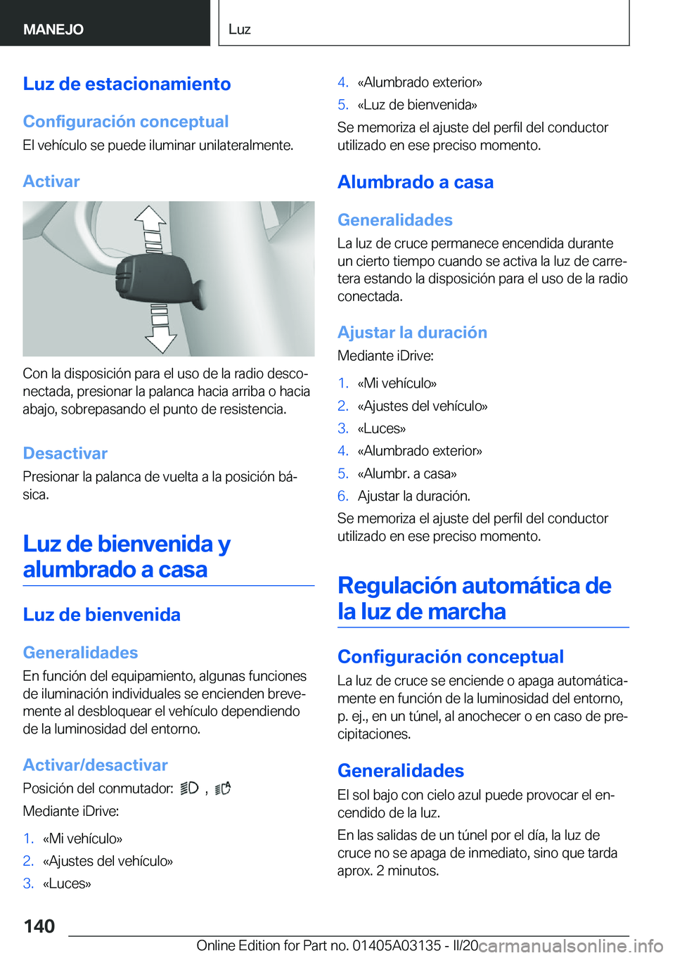 BMW M4 2020  Manuales de Empleo (in Spanish) �L�u�z��d�e��e�s�t�a�c�i�o�n�a�m�i�e�n�t�o�C�o�n�f�i�g�u�r�a�c�i�