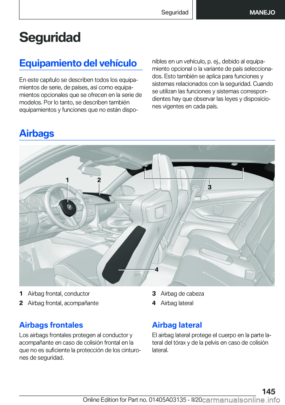 BMW M4 2020  Manuales de Empleo (in Spanish) �S�e�g�u�r�i�d�a�d�E�q�u�i�p�a�m�i�e�n�t�o��d�e�l��v�e�h�