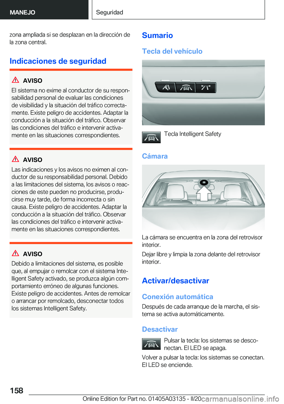 BMW M4 2020  Manuales de Empleo (in Spanish) �z�o�n�a��a�m�p�l�i�a�d�a��s�i��s�e��d�e�s�p�l�a�z�a�n��e�n��l�a��d�i�r�e�c�c�i�