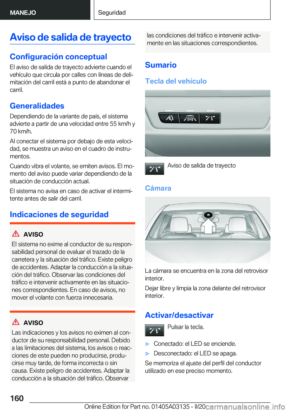 BMW M4 2020  Manuales de Empleo (in Spanish) �A�v�i�s�o��d�e��s�a�l�i�d�a��d�e��t�r�a�y�e�c�t�o
�C�o�n�f�i�g�u�r�a�c�i�