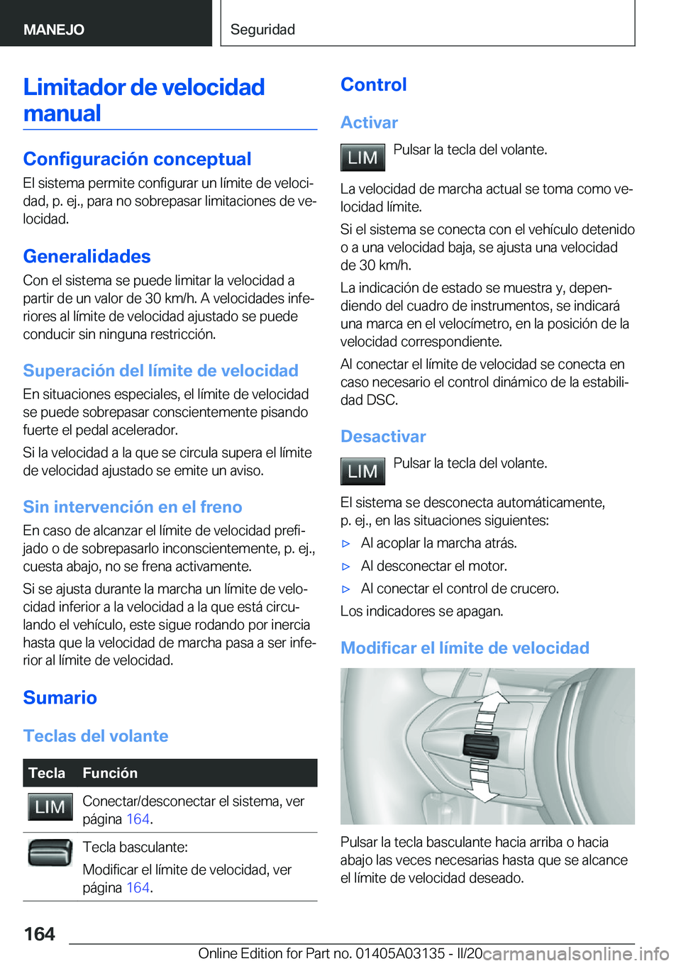BMW M4 2020  Manuales de Empleo (in Spanish) �L�i�m�i�t�a�d�o�r��d�e��v�e�l�o�c�i�d�a�d�m�a�n�u�a�l
�C�o�n�f�i�g�u�r�a�c�i�