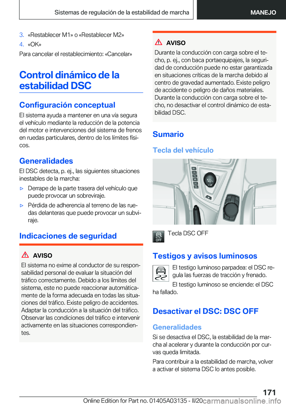 BMW M4 2020  Manuales de Empleo (in Spanish) �3�.�«�R�e�s�t�a�b�l�e�c�e�r��M�1�{��o��«�R�e�s�t�a�b�l�e�c�e�r��M�2�{�4�.�«�O�K�{
�P�a�r�a��c�a�n�c�e�l�a�r��e�l��r�e�s�t�a�b�l�e�c�i�m�i�e�n�t�o�:��«�C�a�n�c�e�l�a�r�{
�C�o�n�t�r�o�l��d